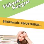 yüksek sınav kaygısı