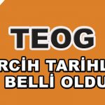 teog TERCİH TARİHLERİ