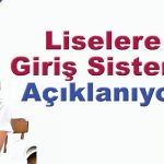 liselere giriş sistemi açıklanıyor